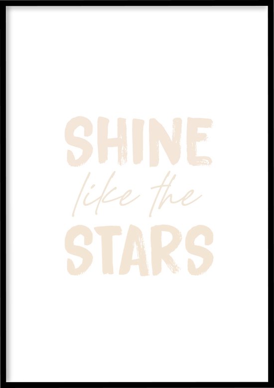 Poster Shine Like The Stars - 30x40 cm met Fotolijst - Quotes poster - Ingelijst – WALLLL