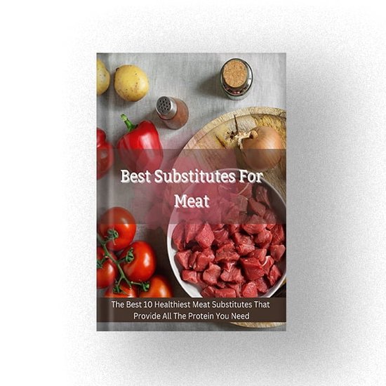 Best Substitutes For Meat (ebook), Shahin Chowdhury 1230006394325