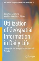 New Frontiers in Regional Science: Asian Perspectives 65 - Utilization of Geospatial Information in Daily Life