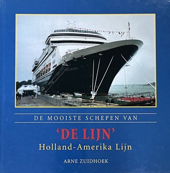 Cover van het boek 'De mooiste schepen van De Lijn' van Arne Zuidhoek