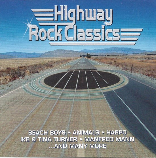 Cover van Highway Rock Classics met een weg die overgaat in een gitaar, met bergen op de achtergrond en de tekst 'Highway Rock Classics' en artiesten zoals Beach Boys, Animals, Harpo, Ike & Tina Turner, Manfred Mann en vele anderen.