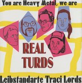 Real Turds - Leibstandarte Traci Lords (LP)