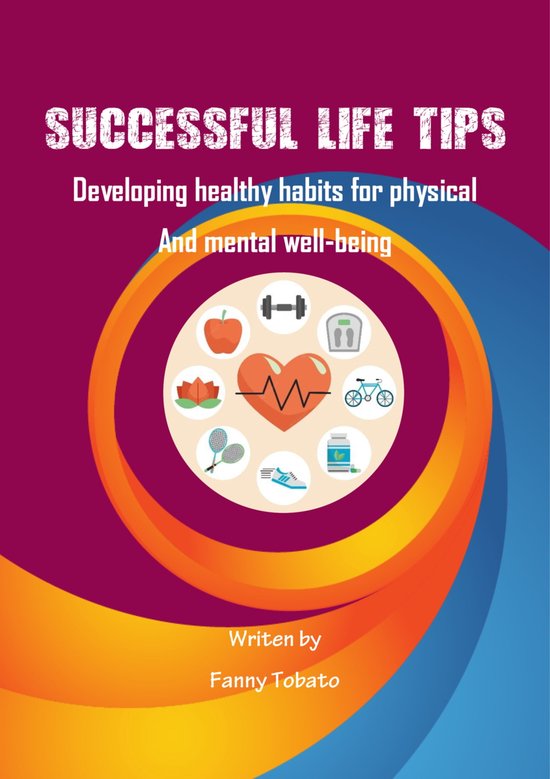 SUCCESSFUL LIFE TIPS (ebook), Fanny Tobato | 1230006371692 | Boeken | bol
