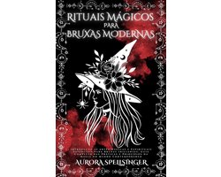 Bruxa Solitária - Práticas mágicas e Crenças - Guia para