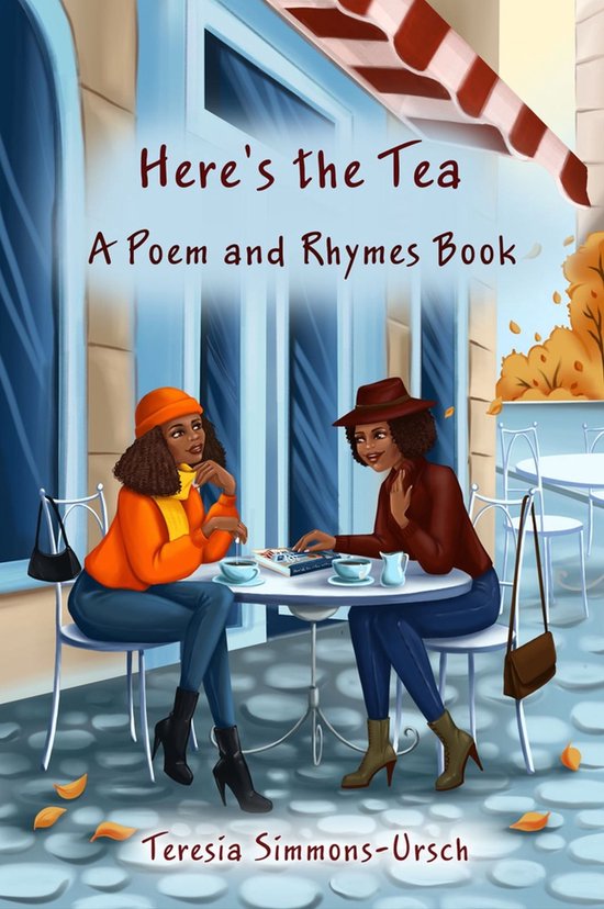 Here's the Tea a Poem and Rhymes Book (ebook), Teresia SimmonsUrsch