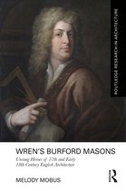 Routledge Research in Architecture- Wren’s Burford Masons