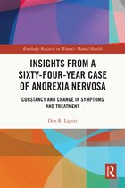 Routledge Research in Women's Mental Health- Insights from a Sixty-Four-Year Case of Anorexia Nervosa