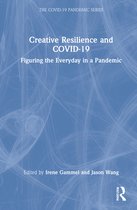 The COVID-19 Pandemic Series- Creative Resilience and COVID-19