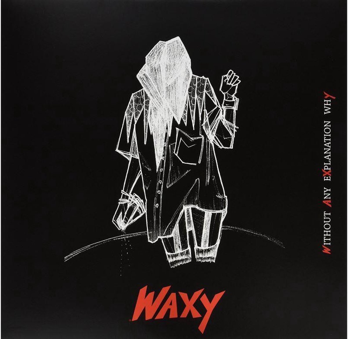 Waxy - Without Any Explanation Why (LP) (Limited Edition)