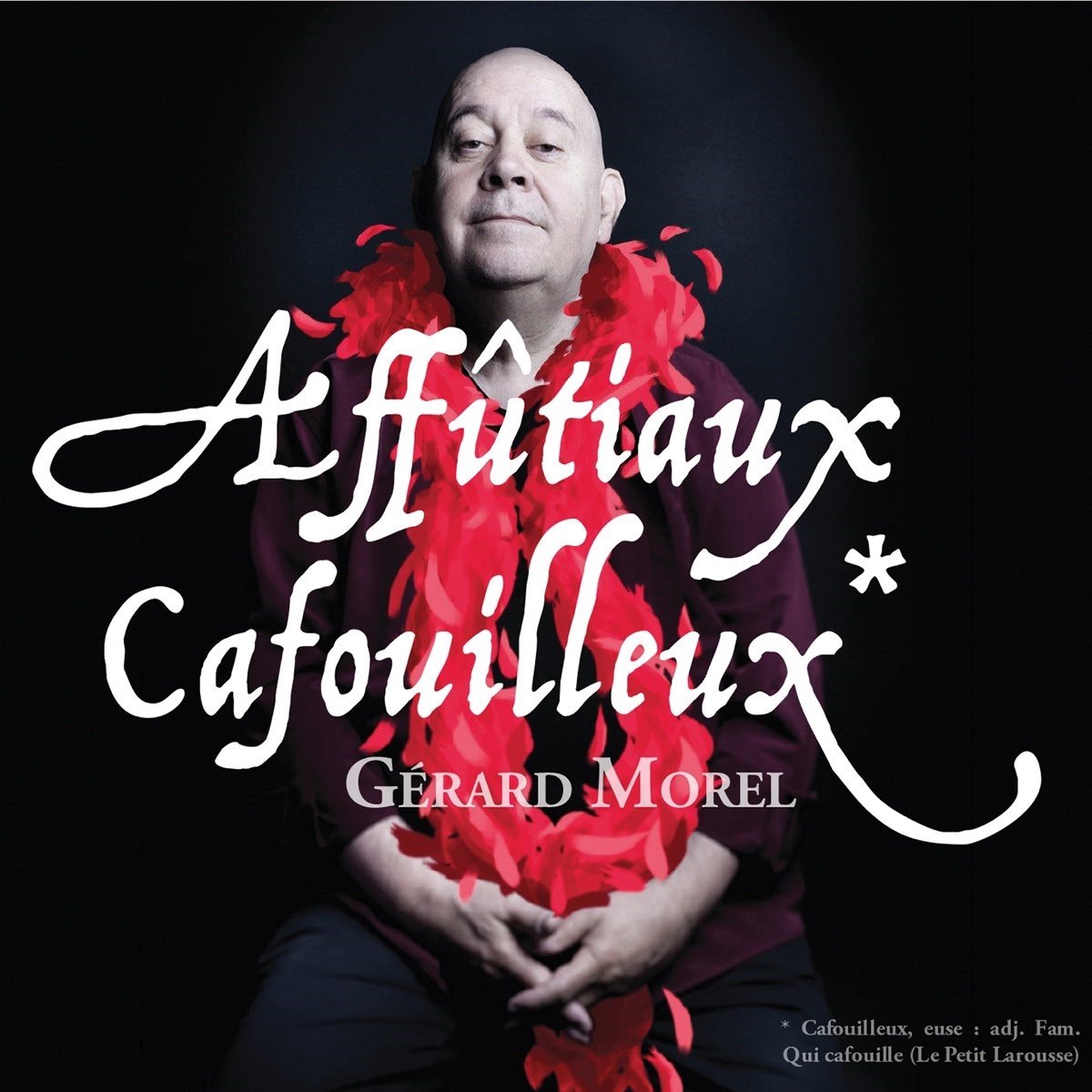 Gérard Morel - Affûitiaux Cafouilleux (CD)