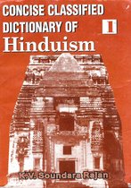 Concise Classified Dictionary of Hinduism: Essence of Hinduism