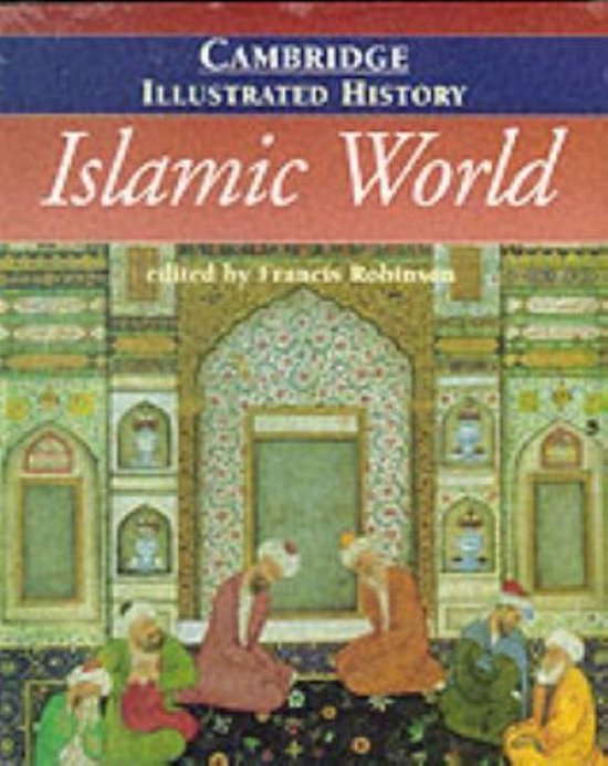 The Cambridge Illustrated History of the Islamic World | 9780521435109 ...
