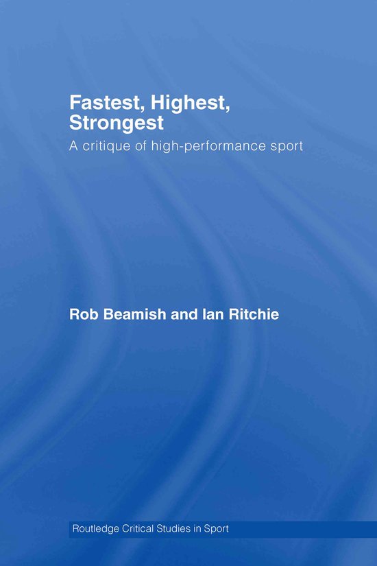 Routledge Critical Studies in Sport- Fastest, Highest, Stron ... - cover
