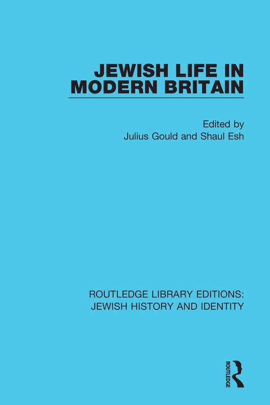 Routledge Library Editions Jewish History and Identity Jewish Life in