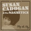 Susan Cadogan & The Magnetics - My Oh My (7" Vinyl Single)