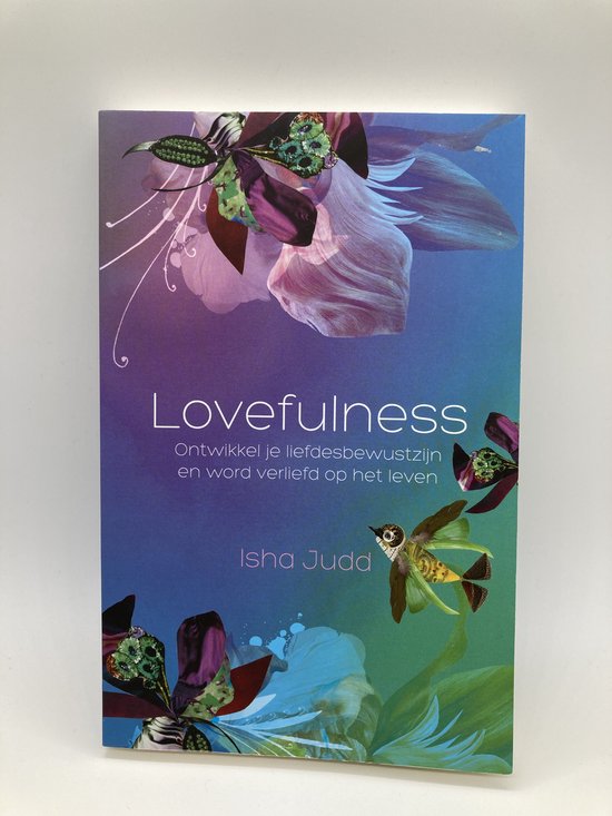 Boek met de titel 'Lovefulness'. De cover heeft een paarse en blauwe gradiënt met bloemen en vogels.