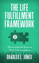 The Life Fulfillment Framework