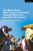 Modern Plays - For Black Boys Who Have Considered Suicide When the Hue Gets Too Heavy