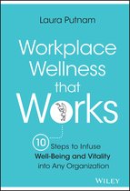 Workplace Wellness That Works 10 Steps