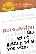 Persuasion – The Art of Getting What You Want
