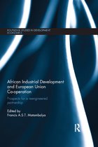 Routledge Studies in Development Economics- African Industrial Development and European Union Co-operation