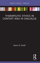 Advances in Theoretical and Philosophical Psychology- Therapeutic Ethics in Context and in Dialogue