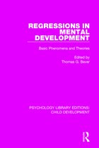 Psychology Library Editions: Child Development- Regressions in Mental Development