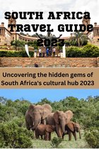 The South Africa Travel Guide 2023