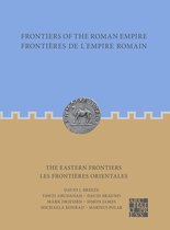 Frontiers of the Roman Empire- Frontiers of the Roman Empire: The Eastern Frontiers