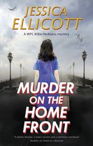 A WPC Billie Harkness mystery- Murder on the Home Front
