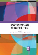 How the Personal Became Political