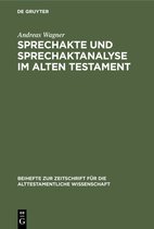 Sprechakte und Sprechaktanalyse im Alten Testament