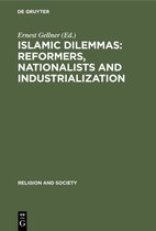 Religion and Society25- Islamic Dilemmas: Reformers, Nationalists and Industrialization