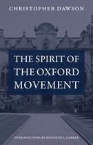 Works of Christopher Dawson-The Spirit of the Oxford Movement