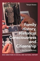 New Directions in Social and Cultural History- Family History, Historical Consciousness and Citizenship