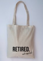 Retired. not expired | linnen tas | pensioen cadeautje | afscheid collega | shopper | boodschappentas | katoenen tas
