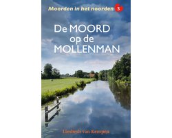 Omslag van Moorden in het noorden 3 - De moord op de mollenman