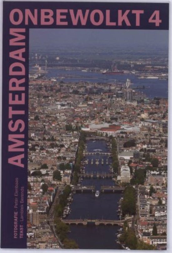 Cover van het boek 'Amsterdam onbewolkt 4' van Lambiek Berends en Peter Elenbaas