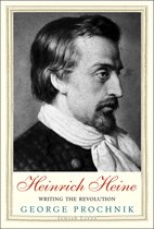 Heinrich Heine – Writing the Revolution