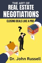 The Art of Real Estate Negotiations