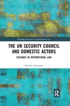 Routledge Research in International Law-The UN Security Council and Domestic Actors