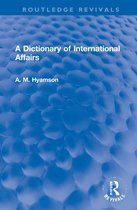Routledge Revivals-A Dictionary of International Affairs