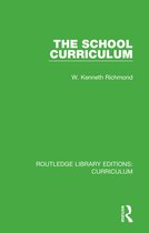 Routledge Library Editions: Curriculum-The School Curriculum