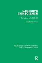 Routledge Library Editions: The Labour Movement- Labour's Conscience