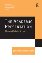 Directions in Ethnomethodology and Conversation Analysis-The Academic Presentation: Situated Talk in Action