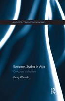 Routledge Contemporary Asia Series- European Studies in Asia
