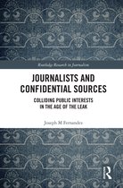 Routledge Research in Journalism- Journalists and Confidential Sources