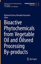 Reference Series in Phytochemistry - Bioactive Phytochemicals from Vegetable Oil and Oilseed Processing By-products