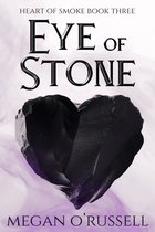 Heart of Smoke 3 - Eye of Stone