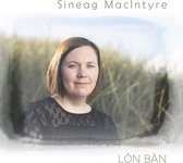 Sineag MacIntyre - Lòn Bàn (CD)